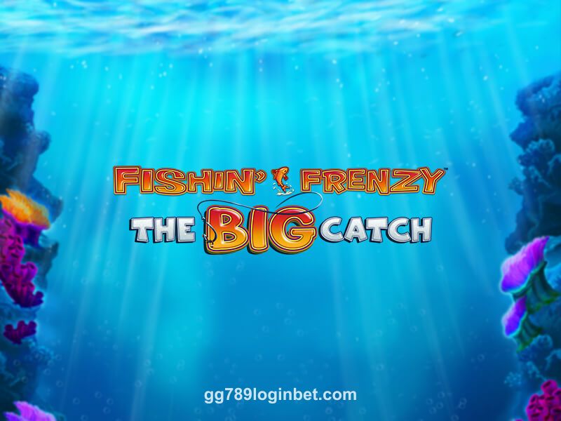 Fishing Frenzy Big Catch
