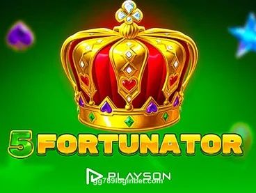 5 Fortunator